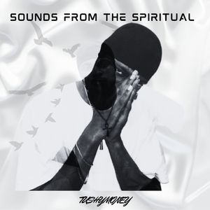 Sounds from the spiritual (Explicit)