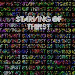 Starving of Thirst