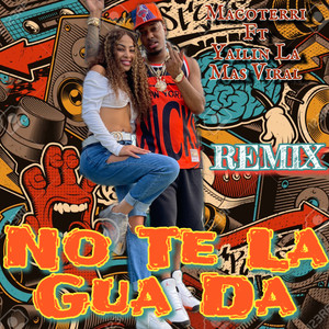 No Te La Gua Da (Tu No La Tiene) Remix