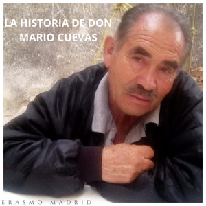 LA HISTORIA DE DON MARIO CUEVAS
