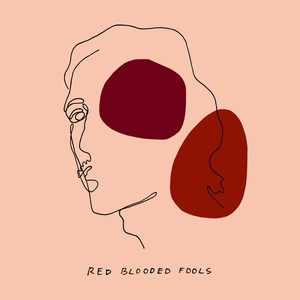 Red Blooded Fools (Explicit)