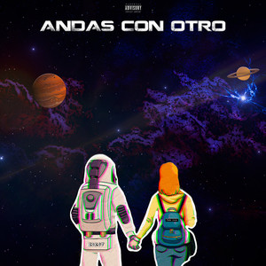 Andas Con Otro (Explicit)