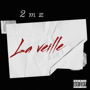 La Veille (Explicit)