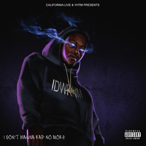 I Don't Wanna Rap No More (Explicit)