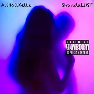 SkandaLUST (Explicit)