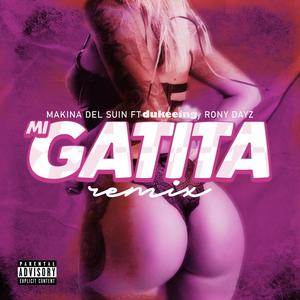 Mi Gatita (feat. Makina del Suin & Dukeeing) [Old School Version] [Explicit]