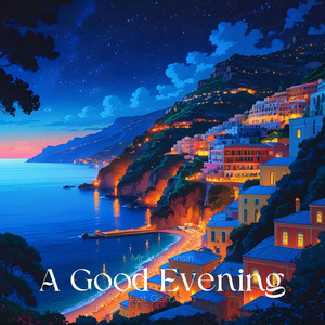 A Good Evening (feat. Gian_Gian)