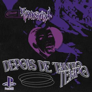 DEPOIS DE TANTO TEMPO (Explicit)