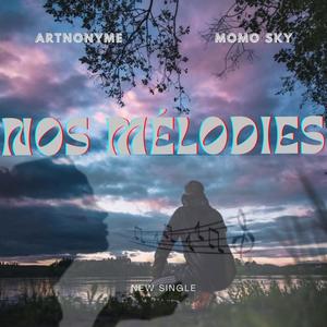 Nos Mélodies (feat. Momo Sky) (Explicit)