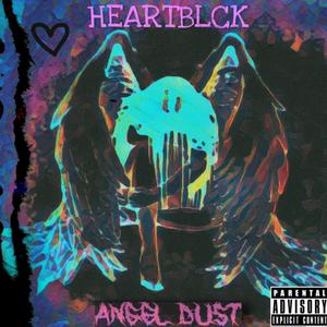 ANGEL DUST (Explicit)