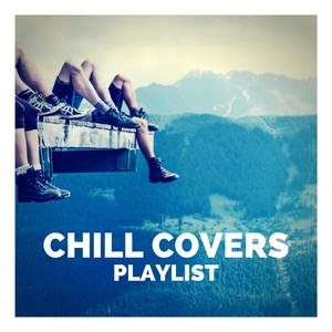 Chill Covers Playlist