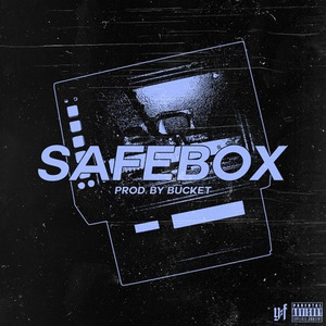 Safebox (Prod. bucket 桶)