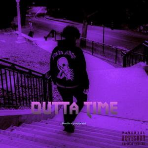 Outta Time (Explicit)