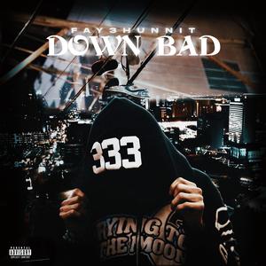 Down Bad (Explicit)