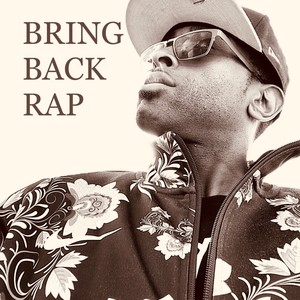 Bring Back Rap (Explicit)