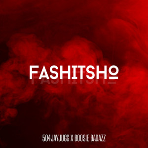 Fashitsho (Explicit)