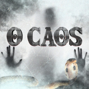 O Caos (Explicit)