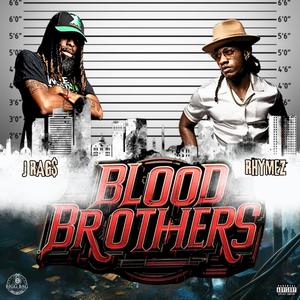 Blood Brothers (feat. Rhymez) [Explicit]