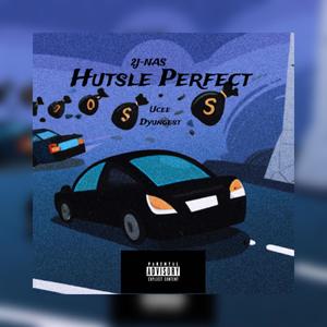 HUTSLE PERFECT (feat. Ucee dyungest) [Explicit]