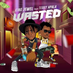 Wasted (feat. Terry apala) [Remix]