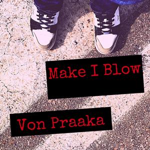 Make I Blow