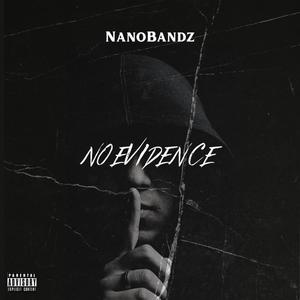 No Evidence (feat. Ese Mando & Gramz) (Explicit)