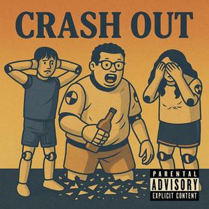Crash Out (feat. Benlo & SAN1) (Explicit)