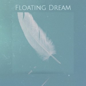 Floating Dream