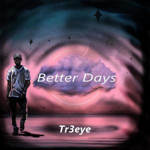 Better Days (Explicit)