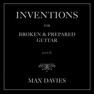 Inventions For Broken & Prepared Guitar