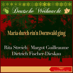 Maria durch ein'n Dornwald ging (Deutsche Weihnacht - Recordings of 1952 - 1953)