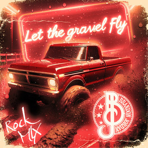 Let The Gravel Fly (Rock Mix)