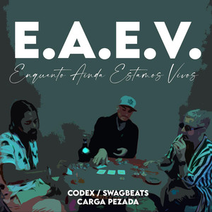 E.A.E.V.(Equanto Ainda Estamos Vivo) (Explicit)