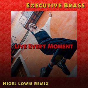 Live Every Moment (feat. Tony Lindsay) [Remix]