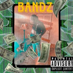 Bandz (Explicit)