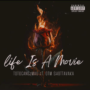 Life Is A Movie (feat. OTM Shotta Vaka) [Explicit]