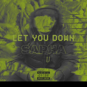Let you down (Explicit)