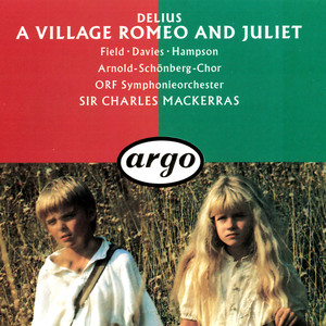 Delius: A Village Romeo and Juliet