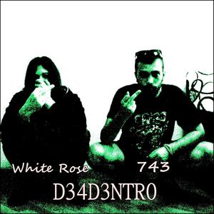 D34D3NTR0 (Explicit)