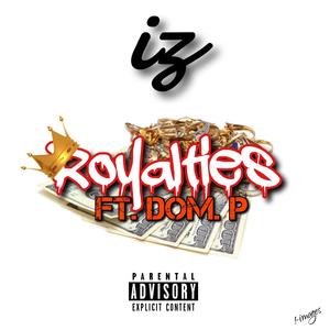 Royalties (feat. DOM. P) (Explicit)