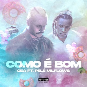 Como É Bom (Explicit)