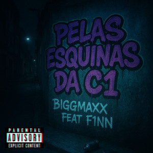 Pelas Esquinas Da C1 (Explicit)
