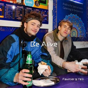 Be Alive (feat. Faultier)