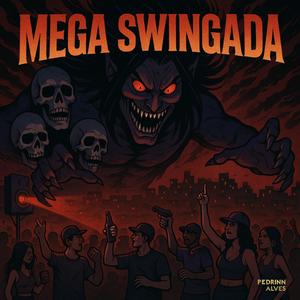 MEGA SWINGADA ENVOLVENTE (Explicit)