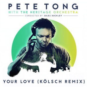 Your Love (Kölsch Remix / Instrumental)