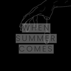 When Summer Come (Explicit)