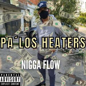 Pa´ los heaters (Pa´ los heaters) [Explicit]