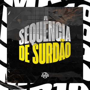 SEQUÊNCIA DE SURDÃO