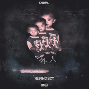外人 Filipino Boy (Explicit)