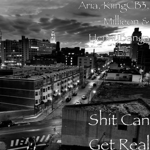 **** Can Get Real (Explicit)
